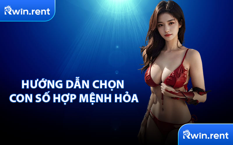 Hướng Dẫn Chọn Con Số Hợp Mệnh Hỏa